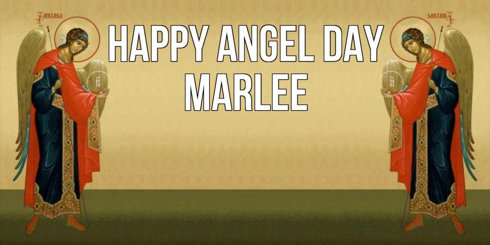 Greetings card с именем, Marlee happy angel day христианство, праздники, день ангела Greetings with text for free download 