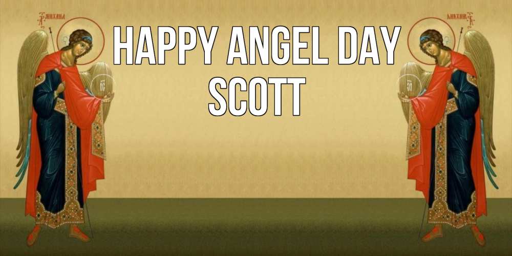 Greetings card с именем, Scott happy angel day христианство, праздники, день ангела Greetings with text for free download 