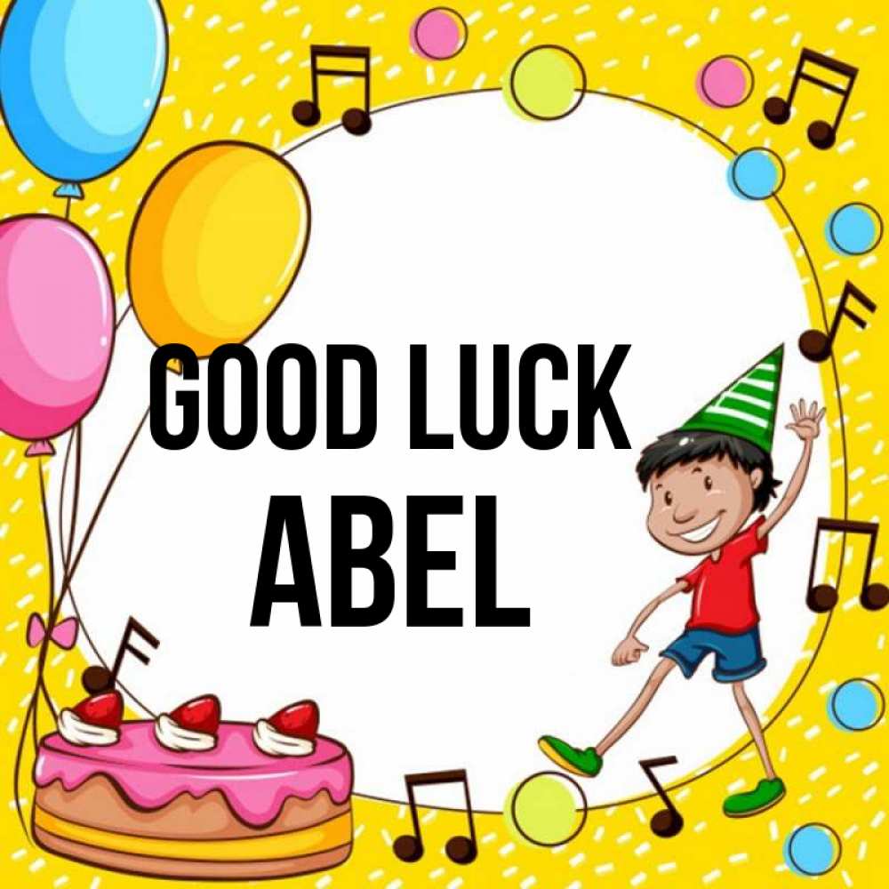 Greetings card с именем, Abel Good luck открытка 1 Greetings with text for free download 