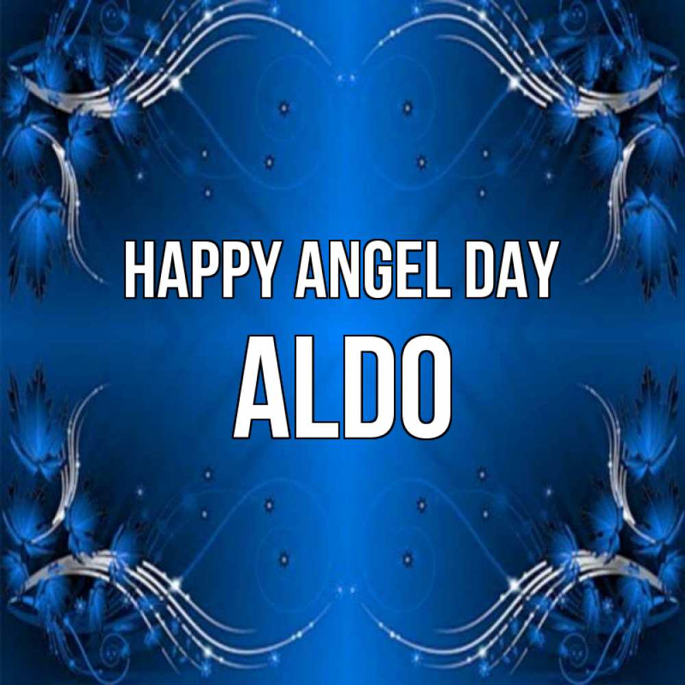 Greetings card с именем, Aldo happy angel day красивая рамочка с узорами Greetings with text for free download 