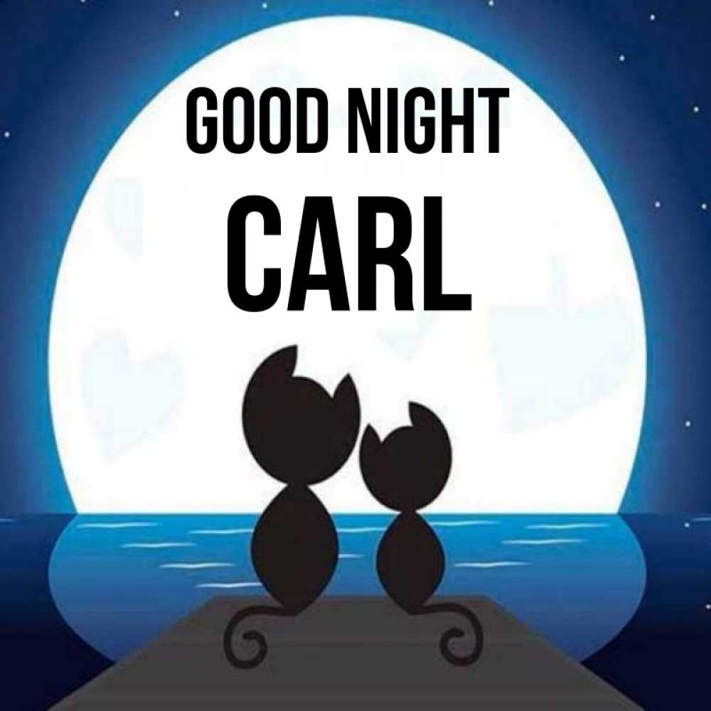 Greetings card с именем, Carl Good night луна море мост Greetings with text for free download 