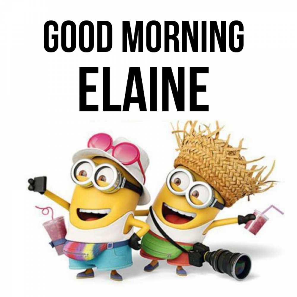 Greetings card с именем, Elaine Good morning карнавал Greetings with text for free download 