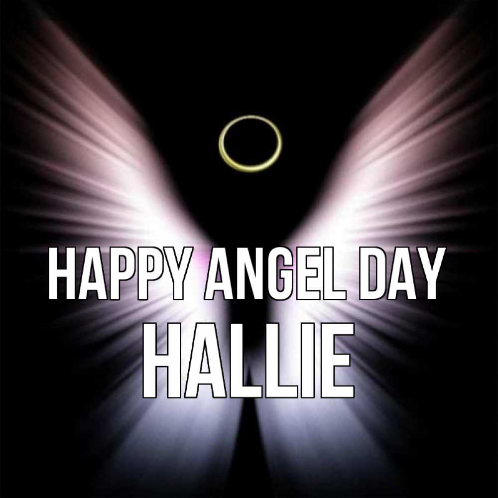 Greetings card с именем, Hallie happy angel day ангел из света Greetings with text for free download 