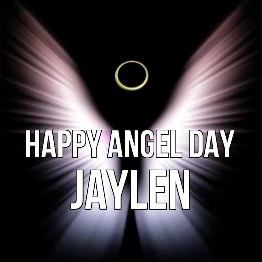 Greetings card с именем, Jaylen happy angel day ангел из света Greetings with text for free download 