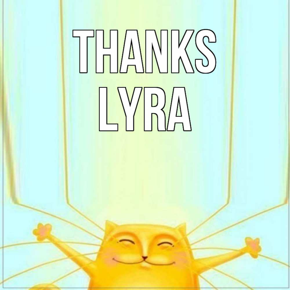 Greetings card с именем, Lyra Thanks кот с усами благодарит Greetings with text for free download 