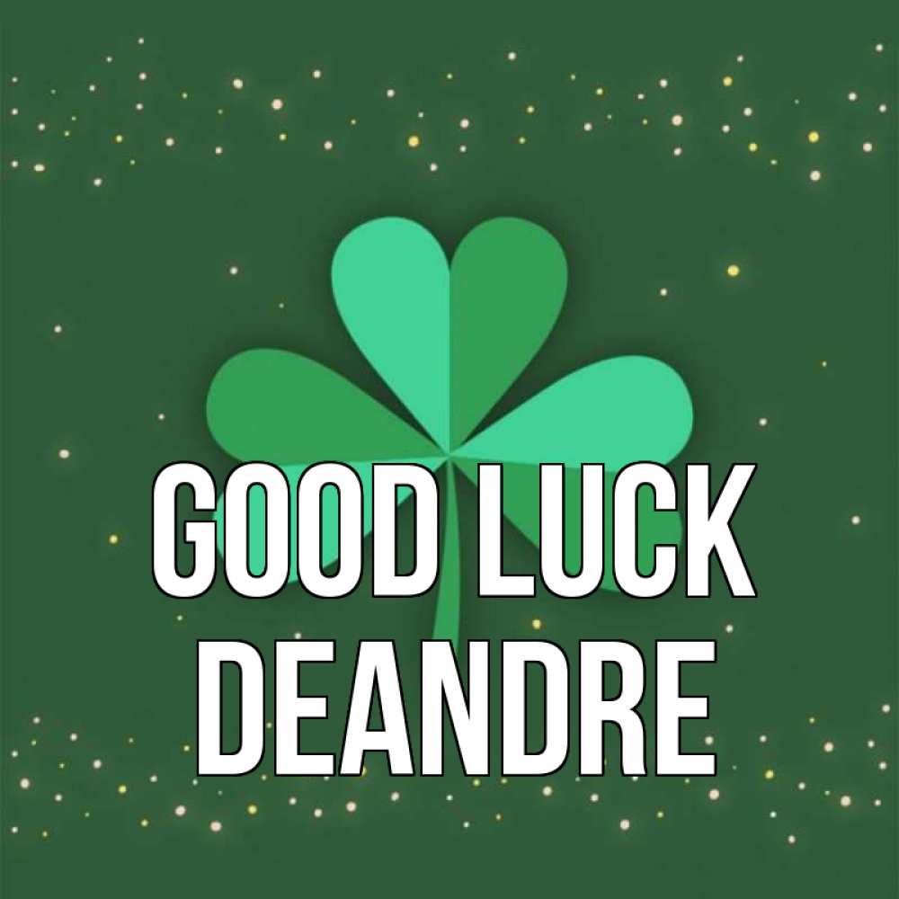Greetings card с именем, Deandre Good luck лист клевера Greetings with text for free download 
