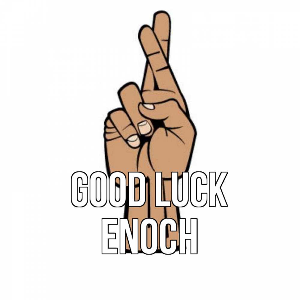 Greetings card с именем, Enoch Good luck все будет хорошо Greetings with text for free download 