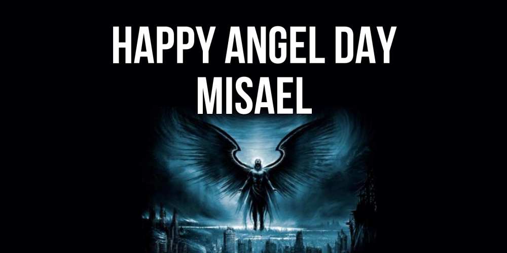 Greetings card с именем, Misael happy angel day ангел, день ангела Greetings with text for free download 