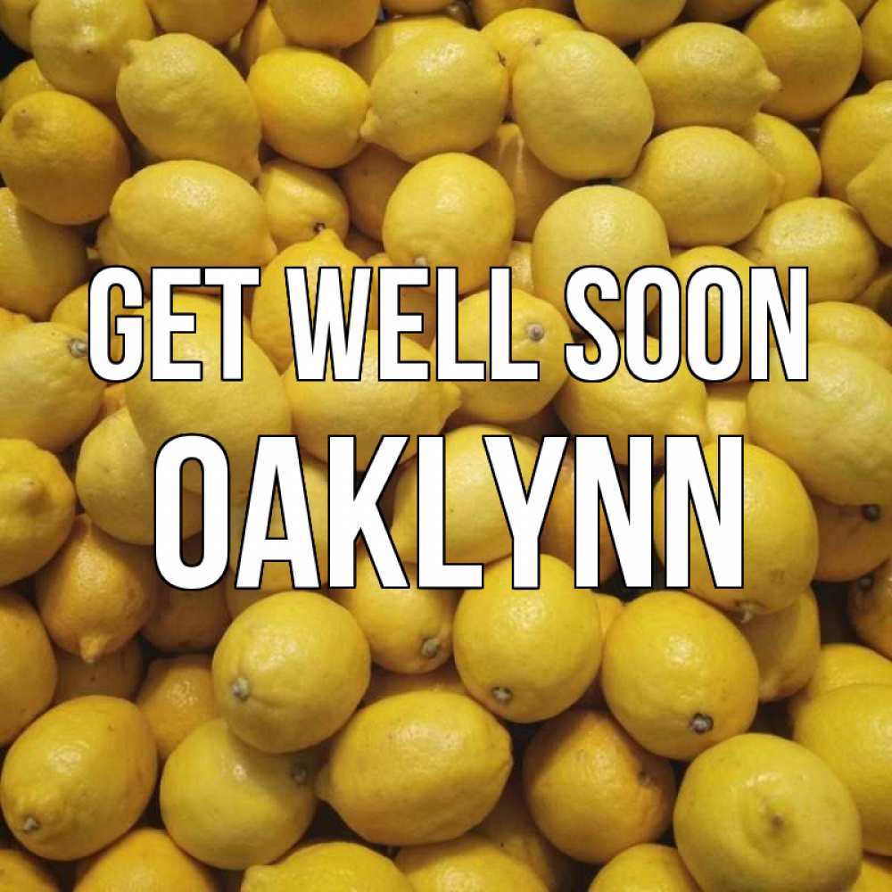 Greetings card с именем, Oaklynn Get well soon это точно поможет Greetings with text for free download 