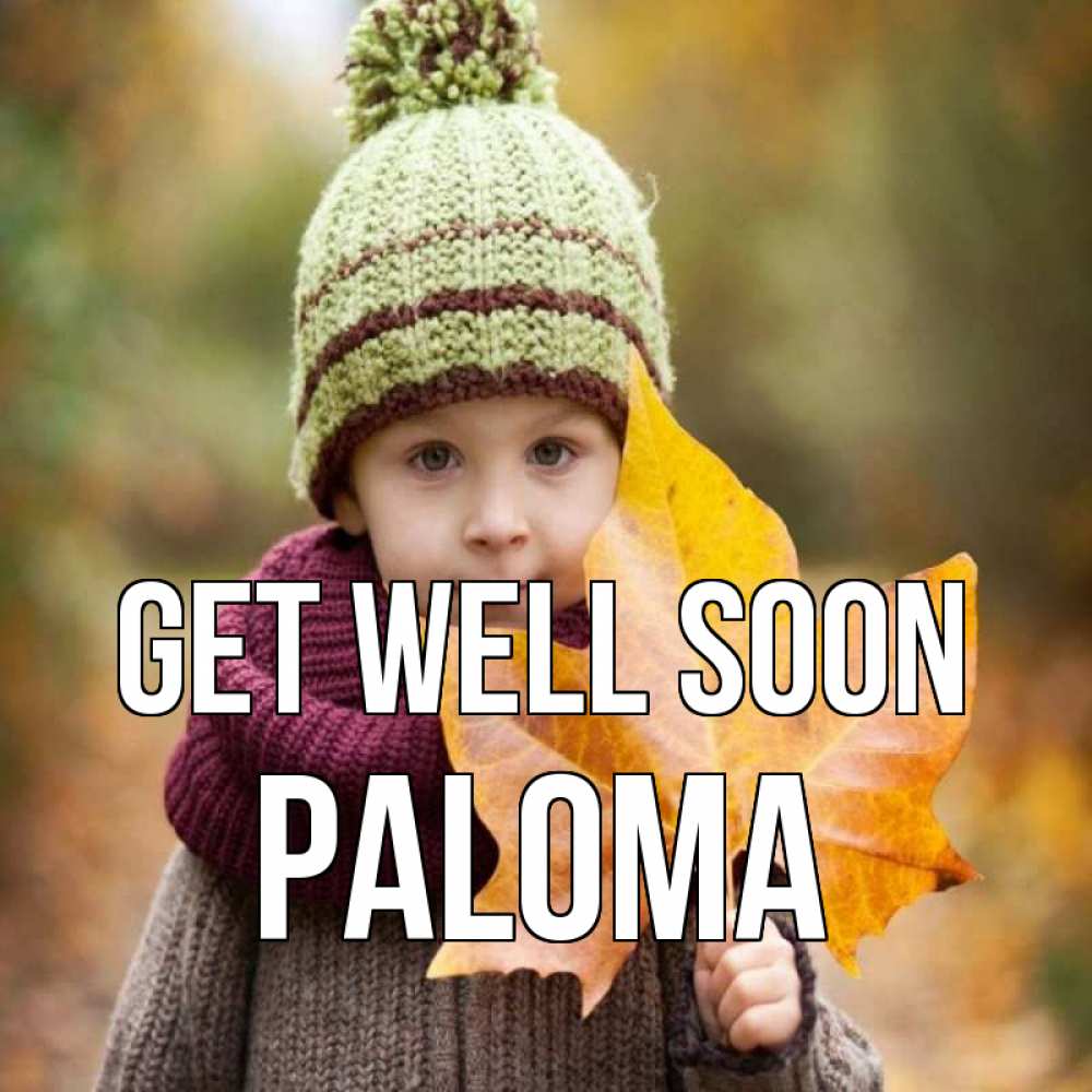 Greetings card с именем, Paloma Get well soon дышим свежим воздухом Greetings with text for free download 