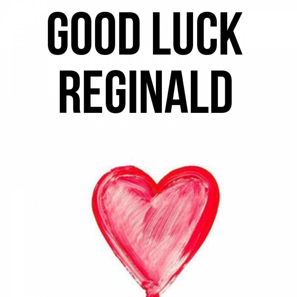 Greetings card с именем, Reginald Good luck рисунок маркером Greetings with text for free download 