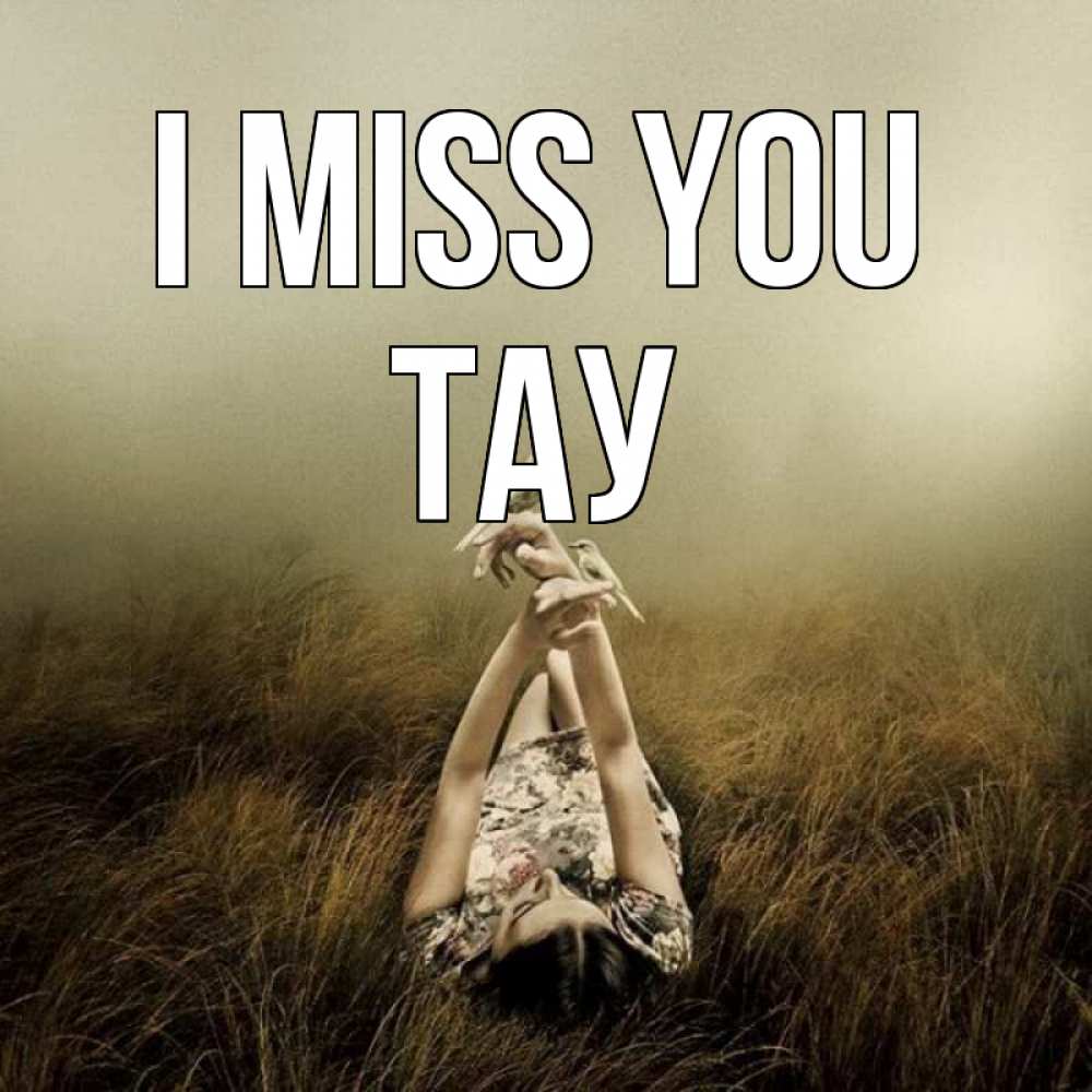 Greetings card с именем, ТАУ I miss you девушка с голубями Greetings with text for free download 