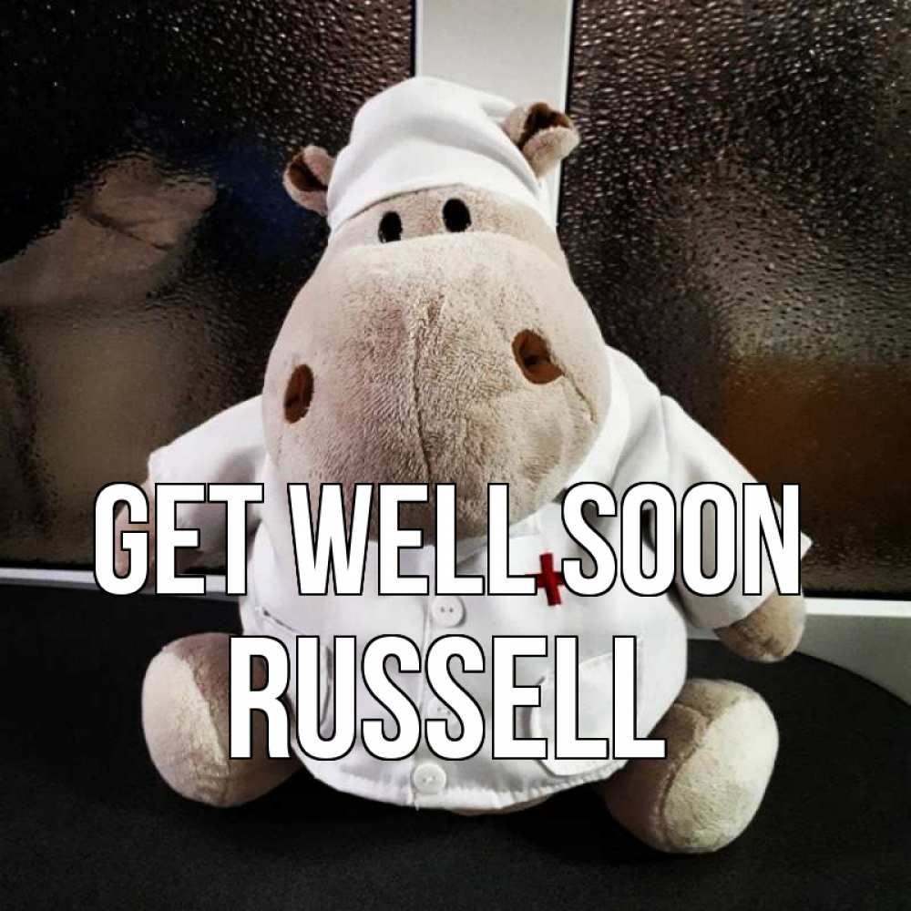 Greetings card с именем, Russell Get well soon всех излечит исцелит Greetings with text for free download 