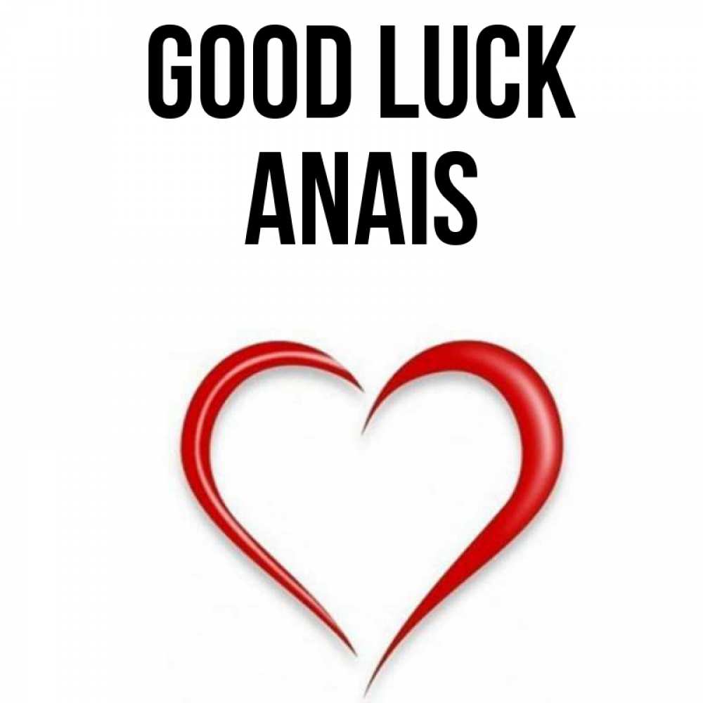 Greetings card с именем, Anais Good luck для удачливых людей Greetings with text for free download 