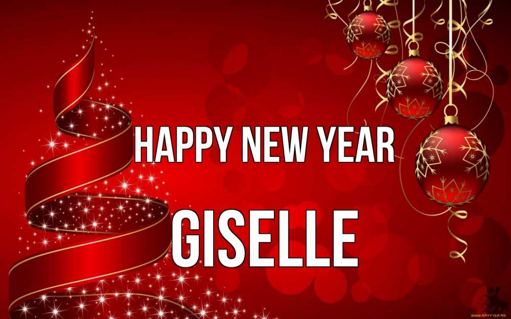 Greetings card с именем, Giselle Happy New Year новый год Greetings with text for free download 