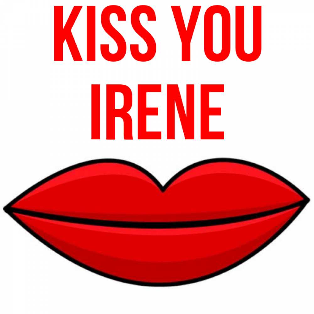 Greetings card с именем, Irene Kiss you губы векторные Greetings with text for free download 