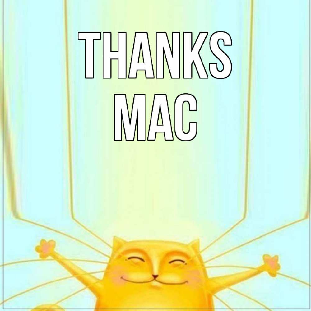 Greetings card с именем, Mac Thanks кот с усами благодарит Greetings with text for free download 