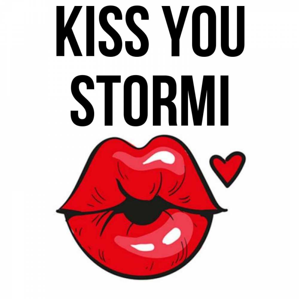 Greetings card с именем, Stormi Kiss you открытка с поцелуем любви для парня Greetings with text for free download 