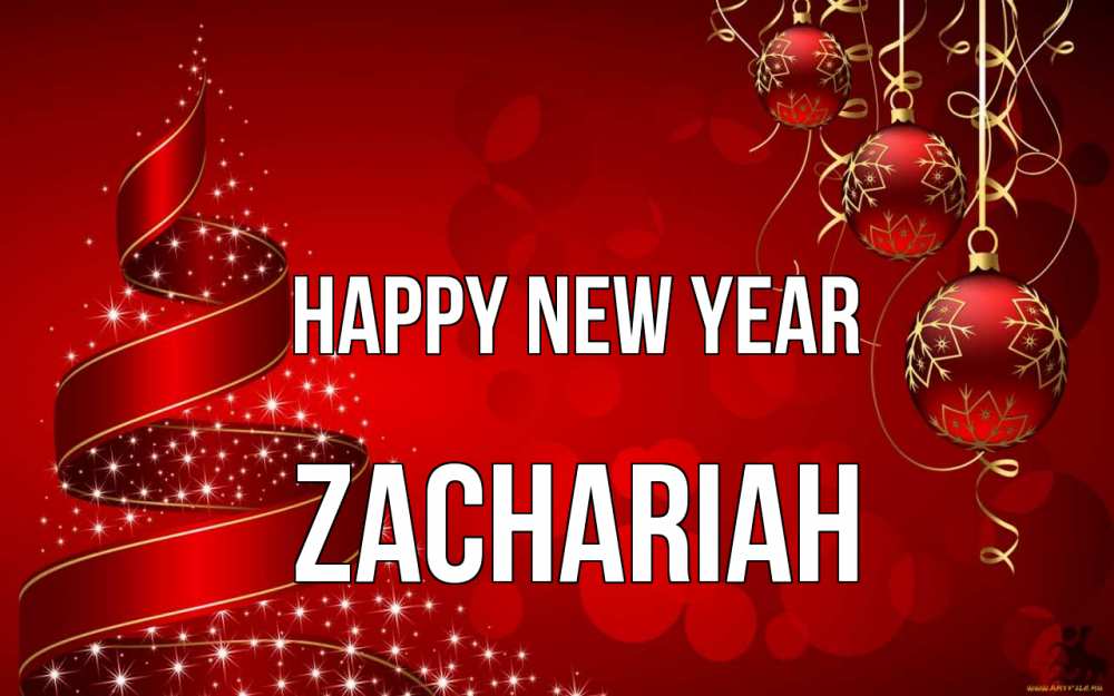 Greetings card с именем, Zachariah Happy New Year новый год Greetings with text for free download 