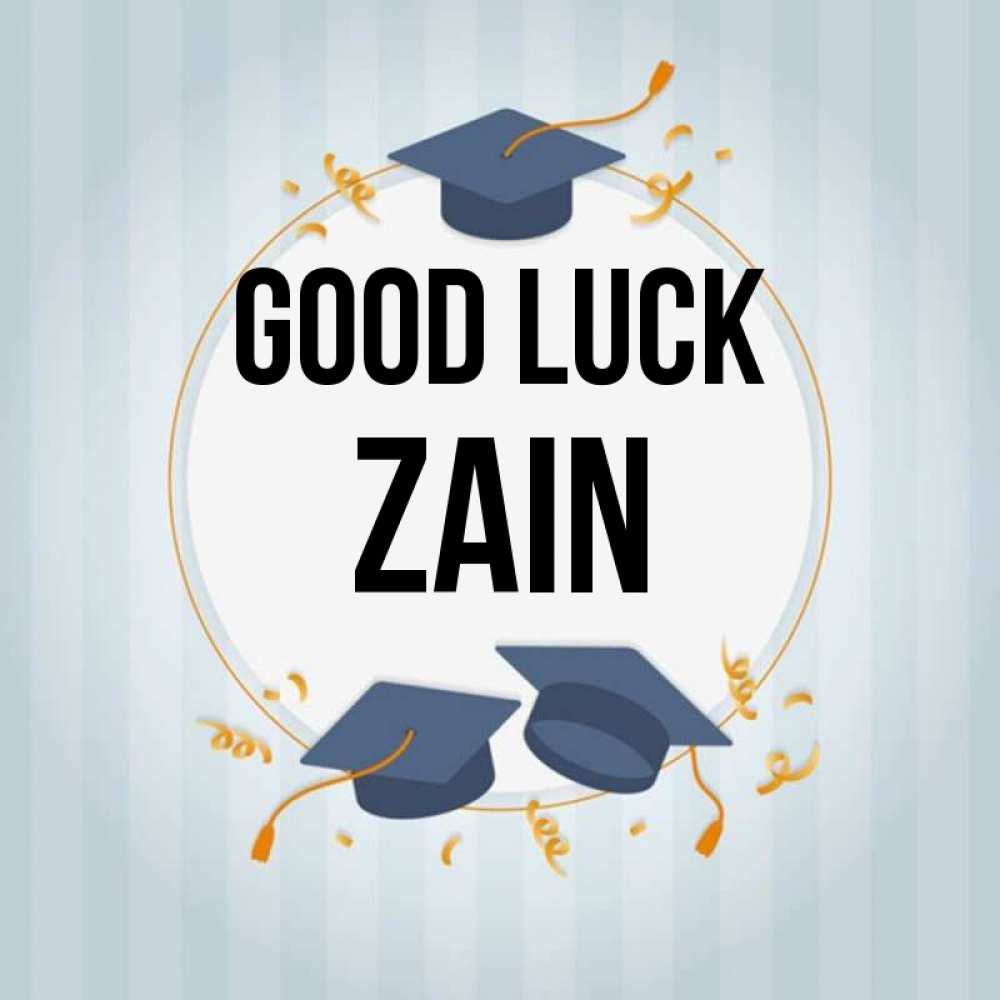 Greetings card с именем, Zain Good luck для студентов Greetings with text for free download 