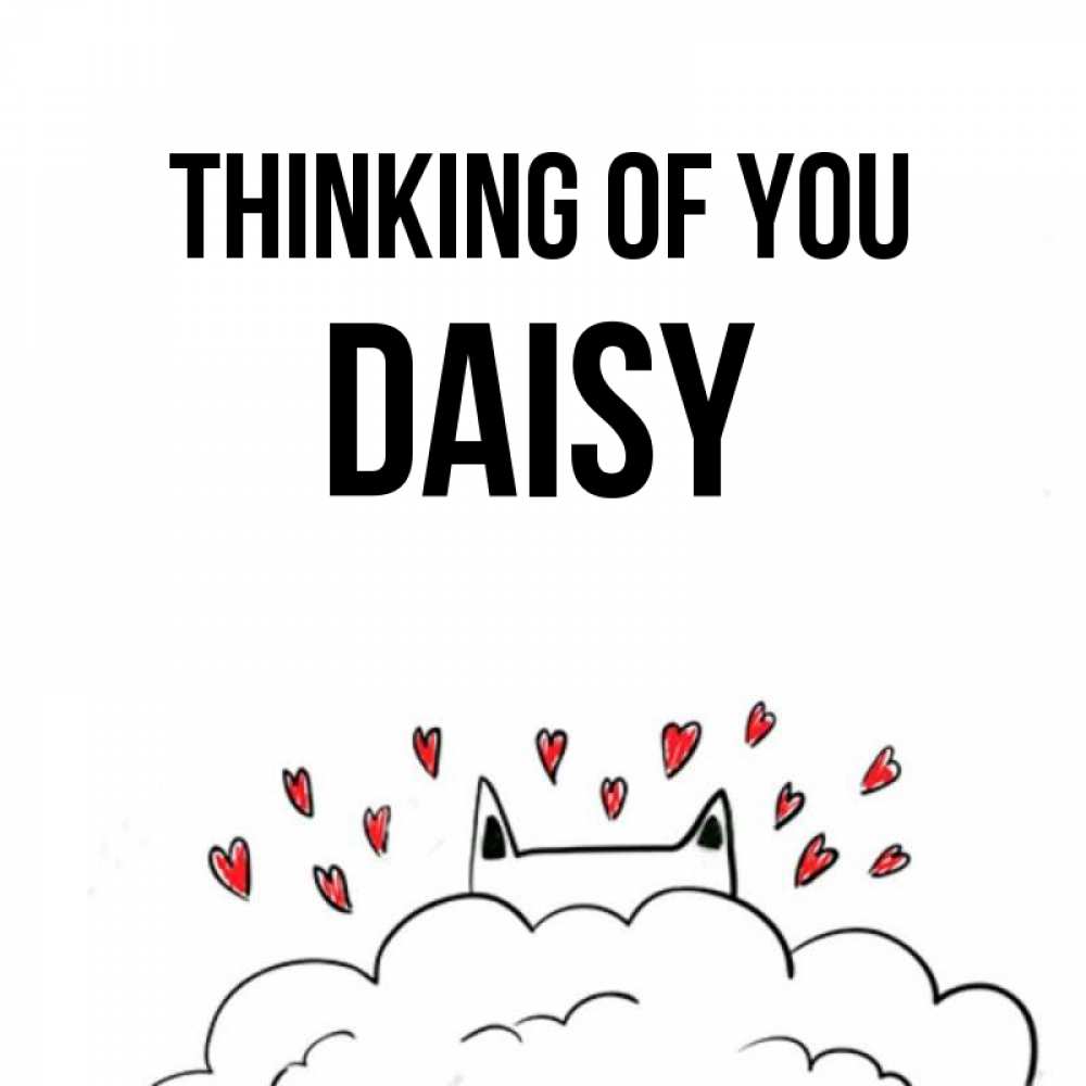 Greetings card с именем, Daisy Thinking of you кот за облаком Greetings with text for free download 