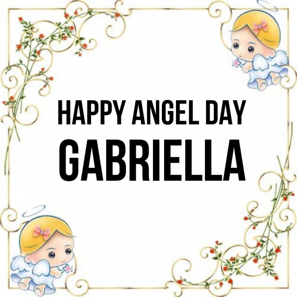 Greetings card с именем, Gabriella happy angel day девочки ангелы Greetings with text for free download 