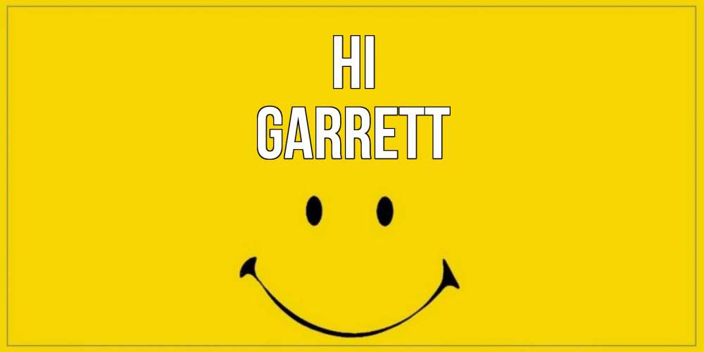 Greetings card с именем, Garrett Hi смайл Greetings with text for free download 