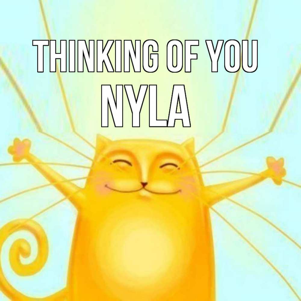 Greetings card с именем, Nyla Thinking of you обнимашки Greetings with text for free download 
