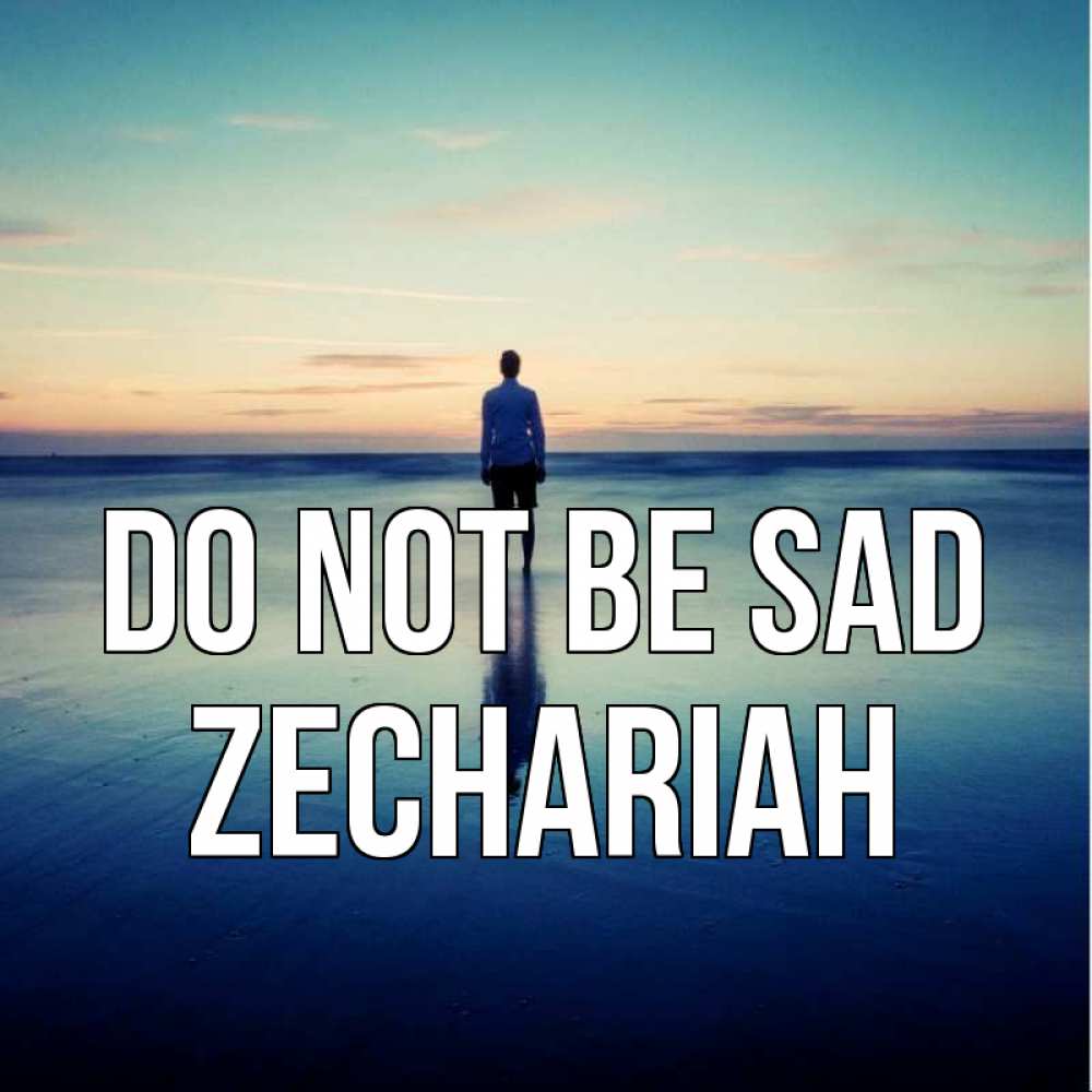 Greetings card с именем, Zechariah Do not be sad небо и гладь льда Greetings with text for free download 