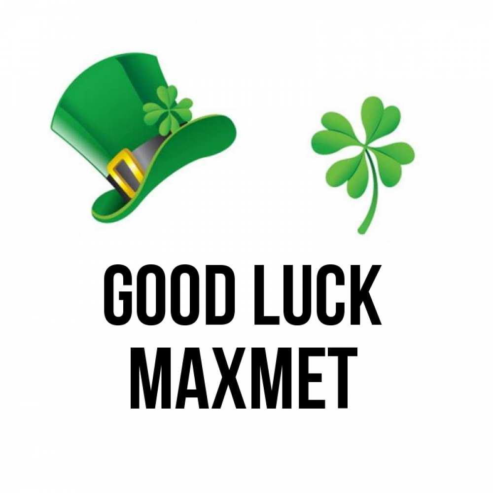 Greetings card с именем, МАХМЕТ Good luck на удачу 1 Greetings with text for free download 