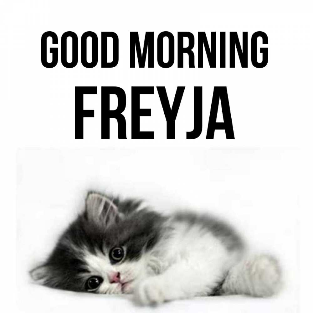Greetings card с именем, Freyja Good morning кот лапки Greetings with text for free download 
