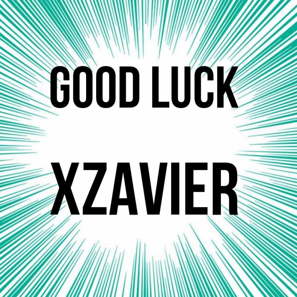 Greetings card с именем, Xzavier Good luck на удачу Greetings with text for free download 