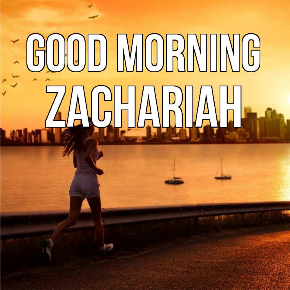 Greetings card с именем, Zachariah Good morning девушка бежит Greetings with text for free download 