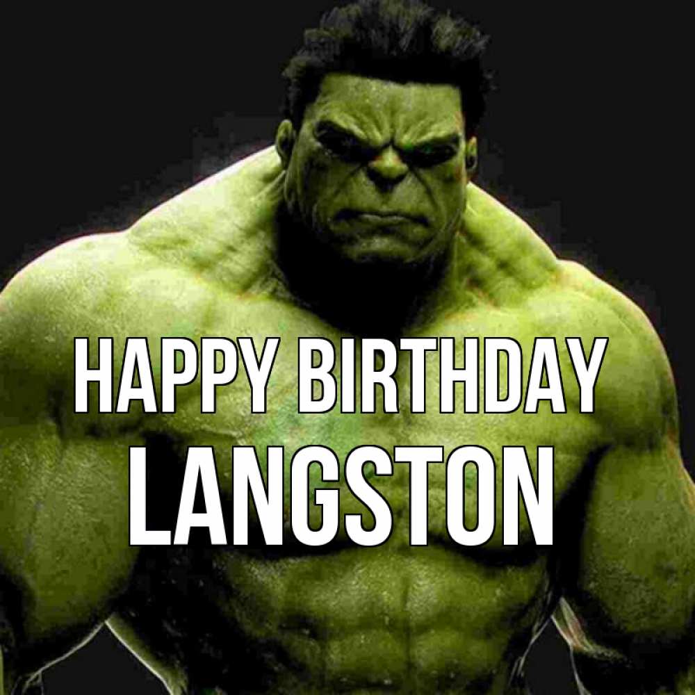 Greetings card с именем, Langston Happy Birthday зеленый супергерой марвел Greetings with text for free download 