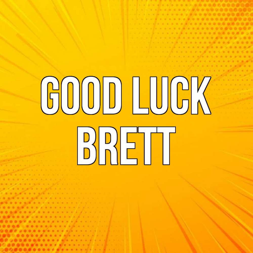 Greetings card с именем, Brett Good luck фон Greetings with text for free download 