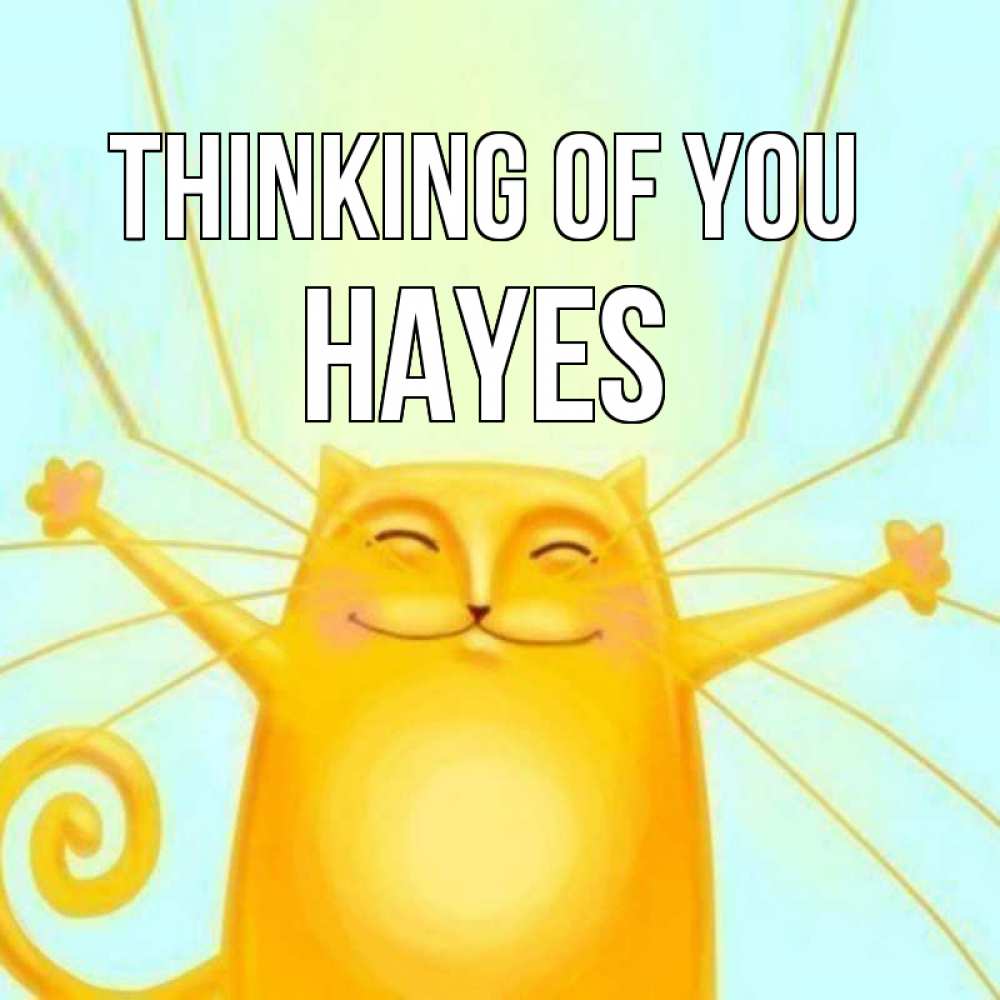 Greetings card с именем, Hayes Thinking of you обнимашки Greetings with text for free download 