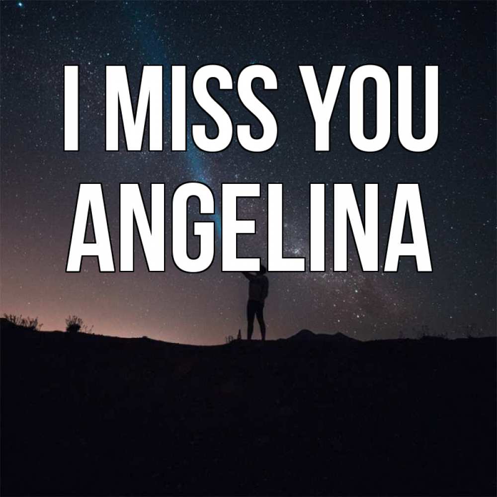 Greetings card с именем, Angelina I miss you звезды и луч света Greetings with text for free download 