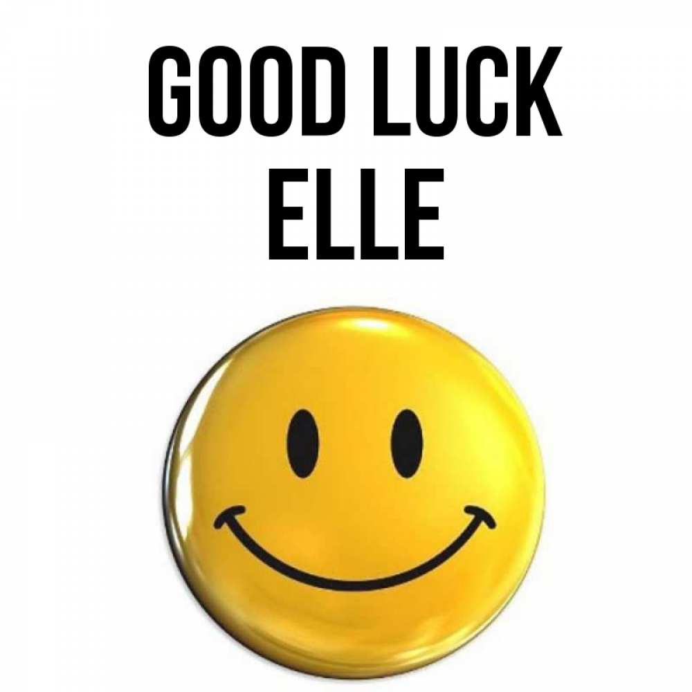 Greetings card с именем, Elle Good luck для поднятия настроения открытки на каждый день Greetings with text for free download 