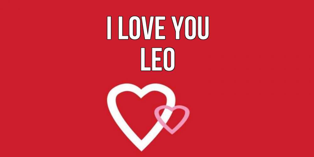 Greetings card с именем, Leo I love you сердце Greetings with text for free download 