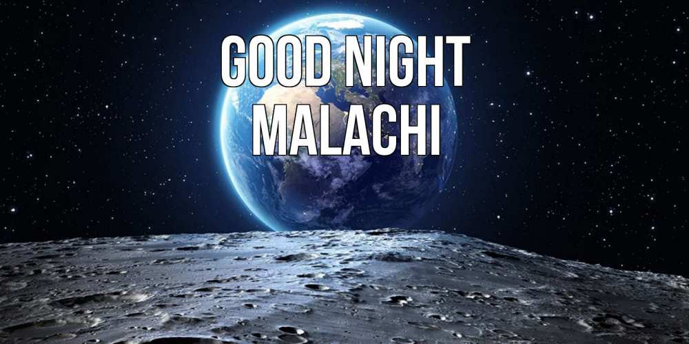 Greetings card с именем, Malachi Good night красивая космическая открытка Greetings with text for free download 