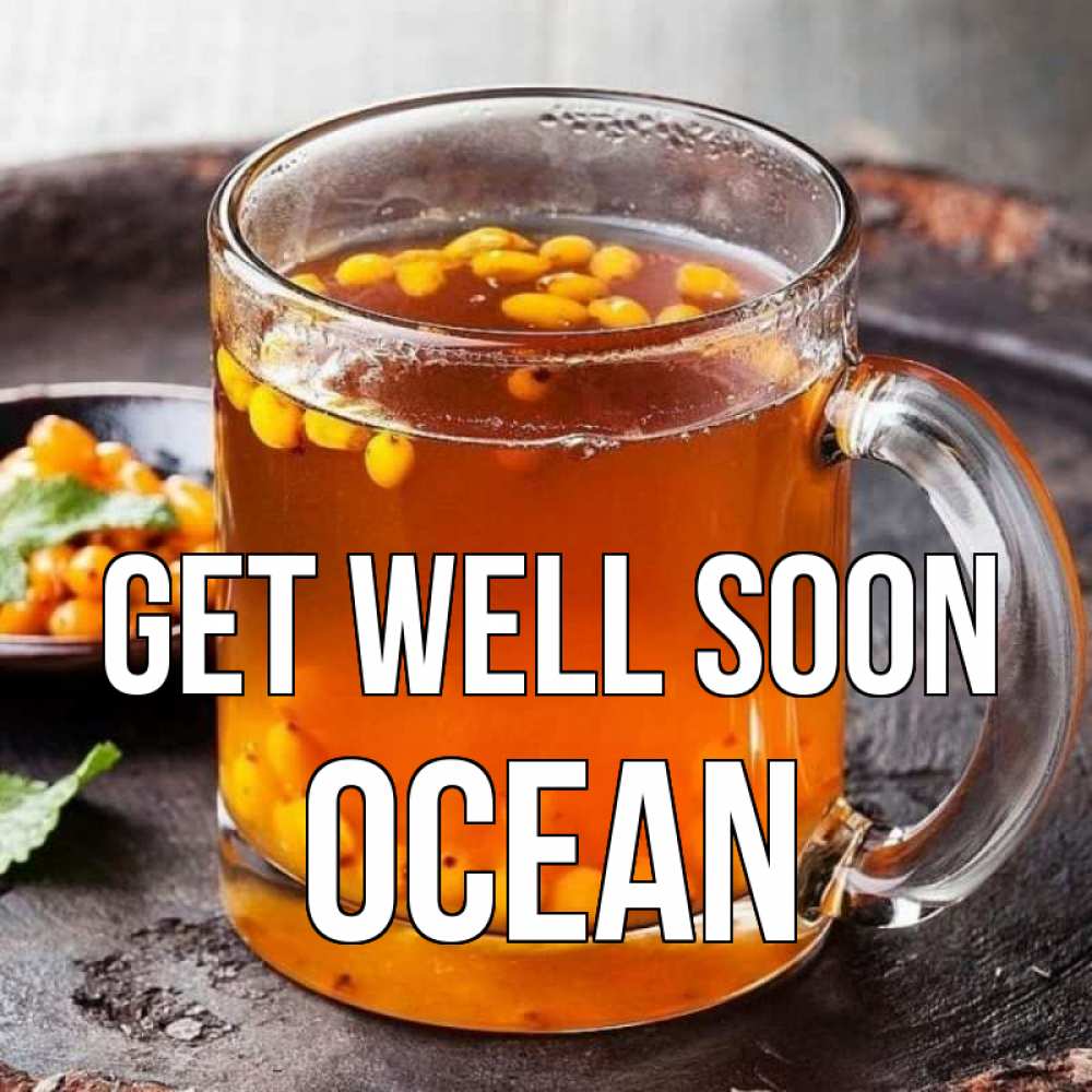 Greetings card с именем, Ocean Get well soon лекарство от простуды Greetings with text for free download 