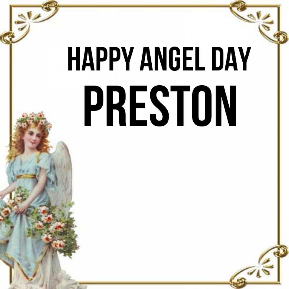 Greetings card с именем, Preston happy angel day с именинами от девушки ангела Greetings with text for free download 