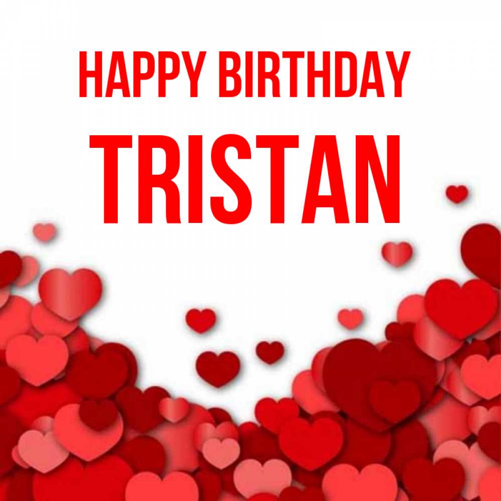 Greetings card с именем, Tristan Happy Birthday много красных сердечек о любви Greetings with text for free download 