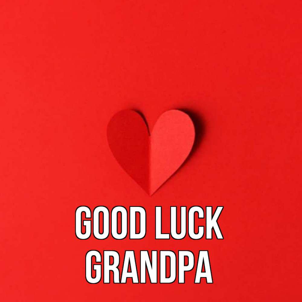 Greetings card с именем, grandpa Good luck пусть повезет для любимых 1 Greetings with text for free download 