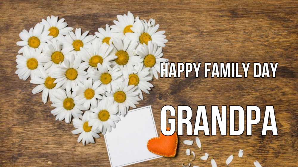 Greetings card с именем, grandpa happy family day с днем семьи Greetings with text for free download 