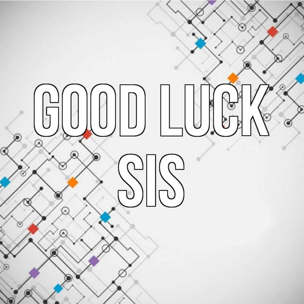 Greetings card с именем, sis Good luck на удач Greetings with text for free download 