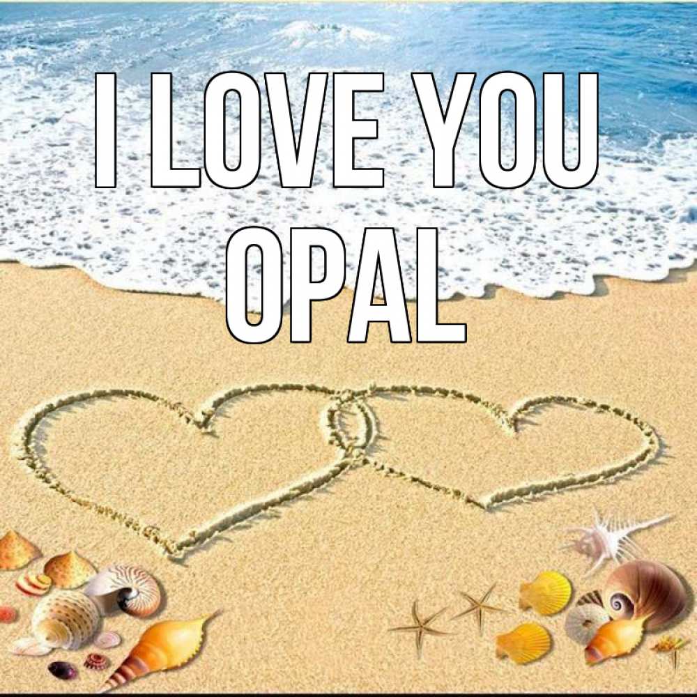 Greetings card с именем, Opal I love you ракушки Greetings with text for free download 