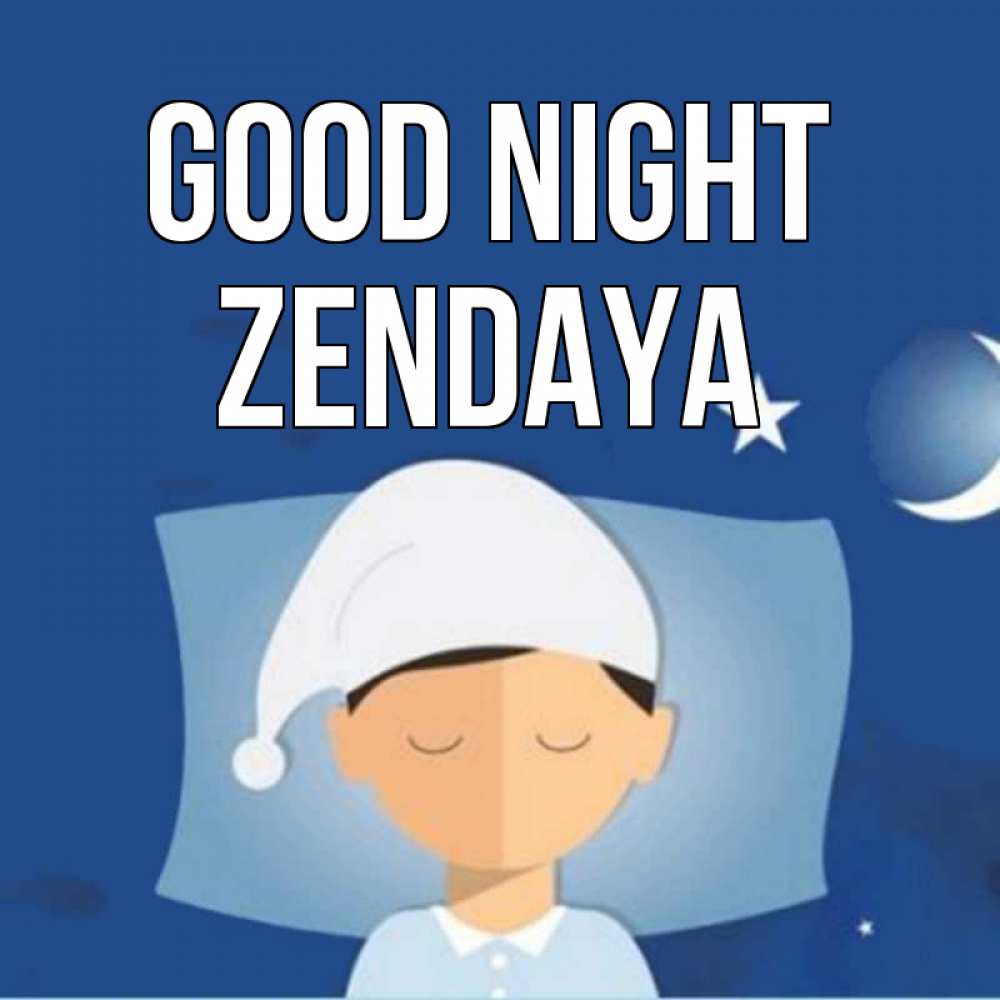 Greetings card с именем, Zendaya Good night подушка и шапочка Greetings with text for free download 