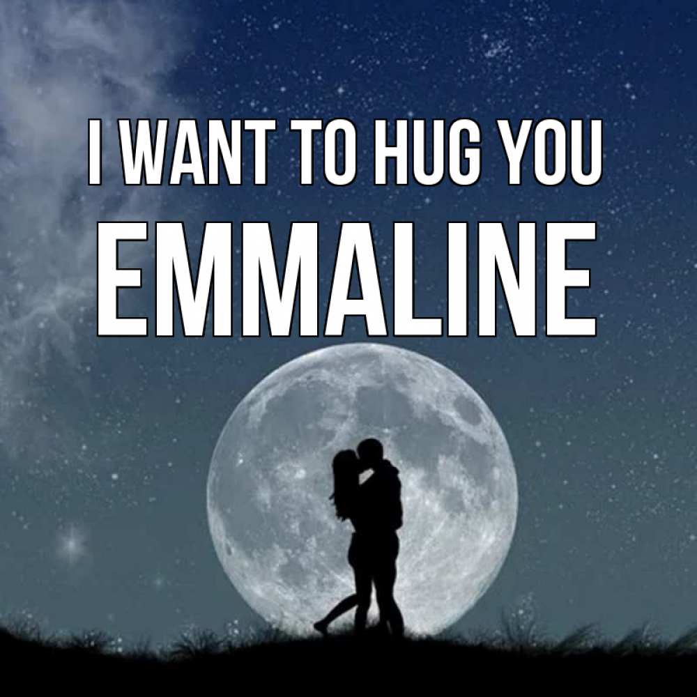 Greetings card с именем, Emmaline I want to hug you сладкая парочка Greetings with text for free download 