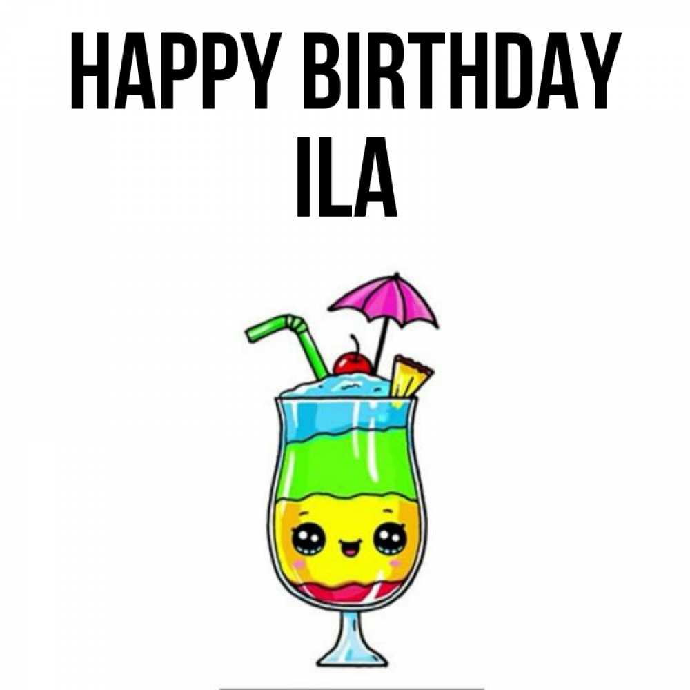 Greetings card с именем, Ila Happy Birthday с зонтиком Greetings with text for free download 